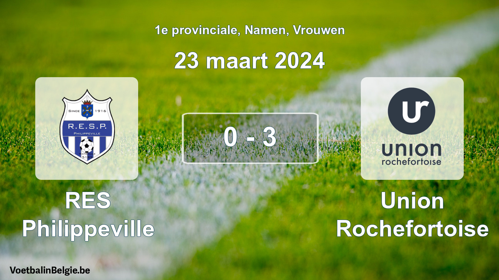 Gespeelde wedstrijd vrouwenvoetbal: RES Philippeville - Union Rochefortoise 0 - 3 (23 maart 2024)