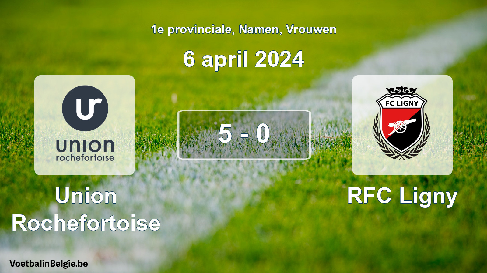 Gespeelde wedstrijd vrouwenvoetbal: Union Rochefortoise - RFC Ligny 5 - 0 (6 april 2024)
