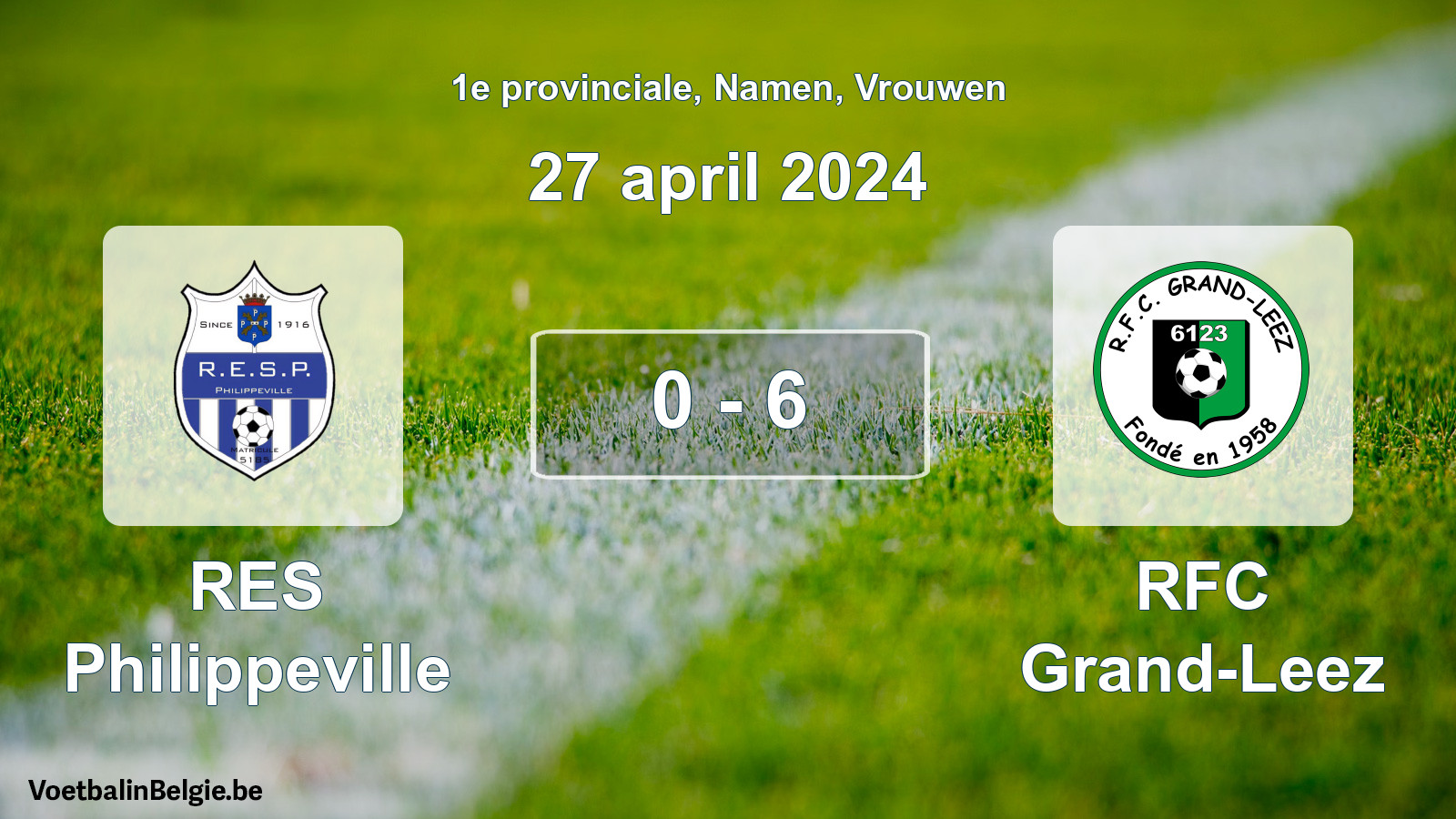 Gespeelde wedstrijd vrouwenvoetbal: RES Philippeville - RFC Grand-Leez 0 - 6 (27 april 2024)