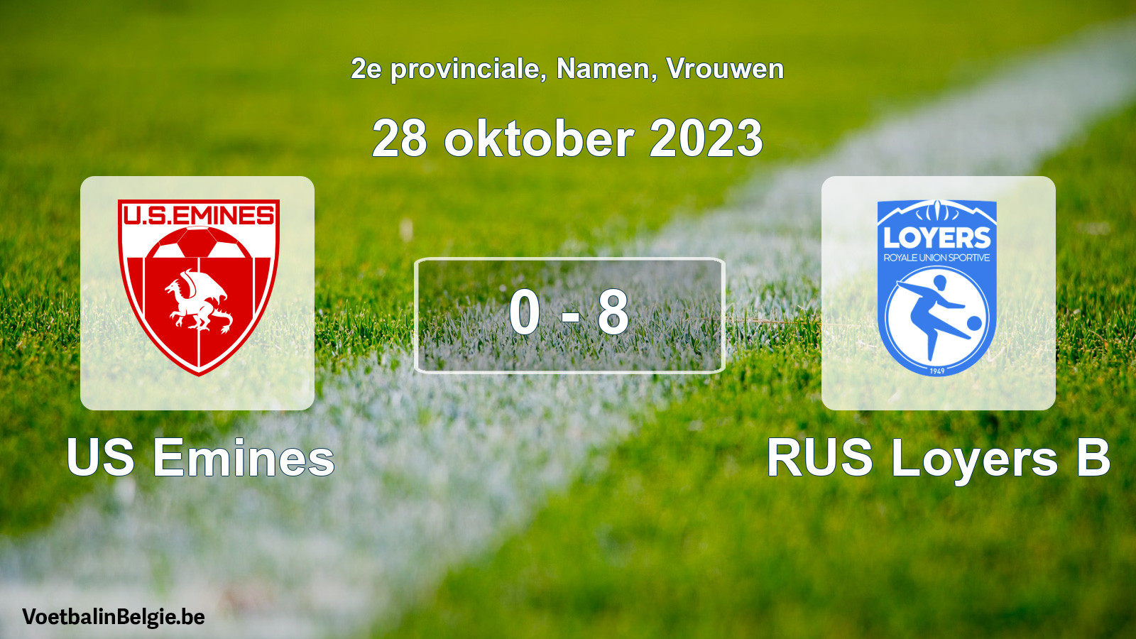 Gespeelde wedstrijd vrouwenvoetbal: US Emines - RUS Loyers B 0 - 8 (28 oktober 2023)