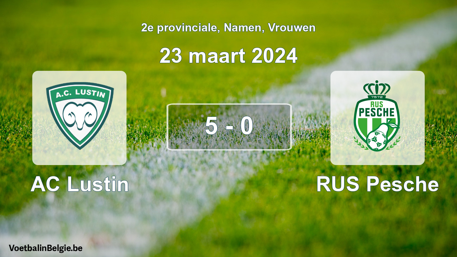 Gespeelde wedstrijd vrouwenvoetbal: AC Lustin - RUS Pesche 5 - 0 (23 maart 2024)