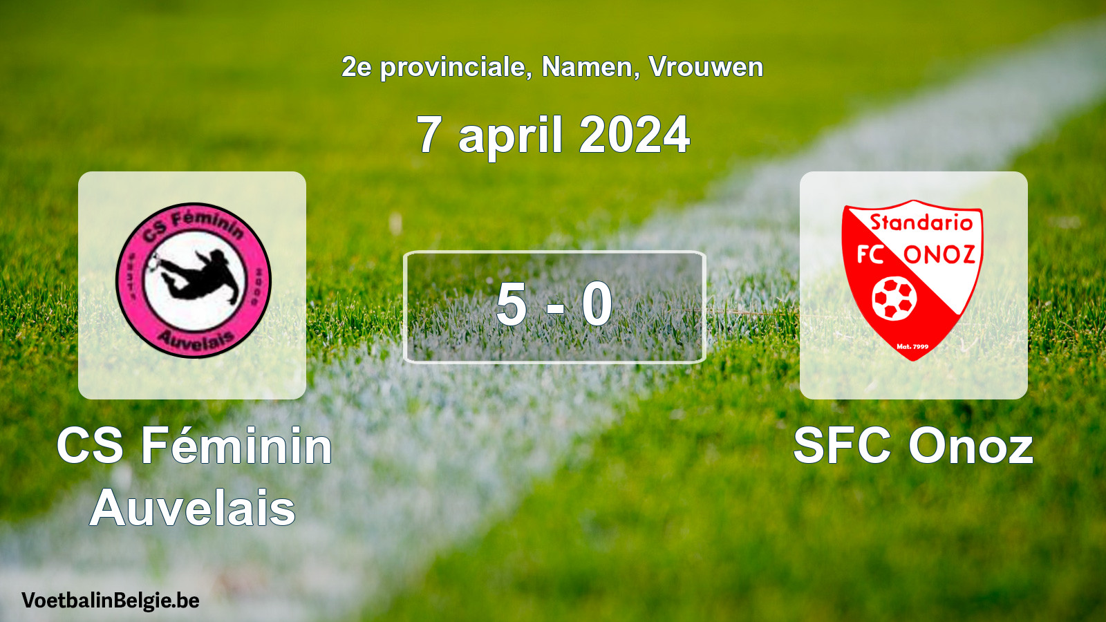 Gespeelde wedstrijd vrouwenvoetbal: CS Féminin Auvelais - SFC Onoz 5 - 0 (7 april 2024)