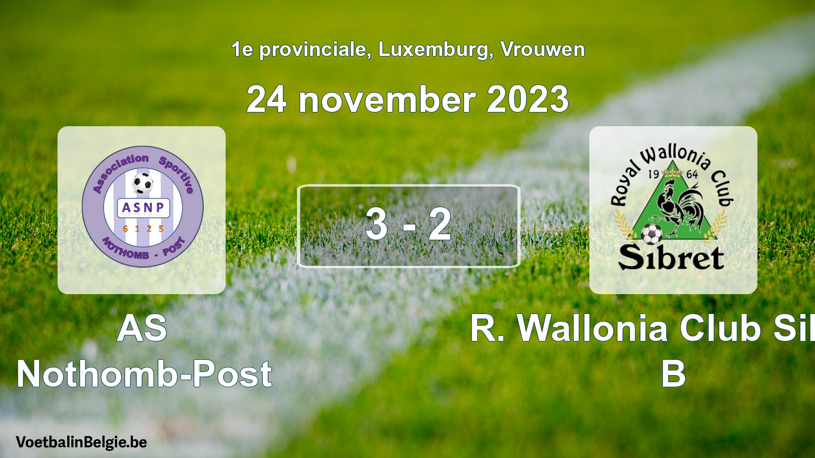Gespeelde wedstrijd vrouwenvoetbal: AS Nothomb-Post - R. Wallonia Club Sibret B 3 - 2 (24 november 2023)