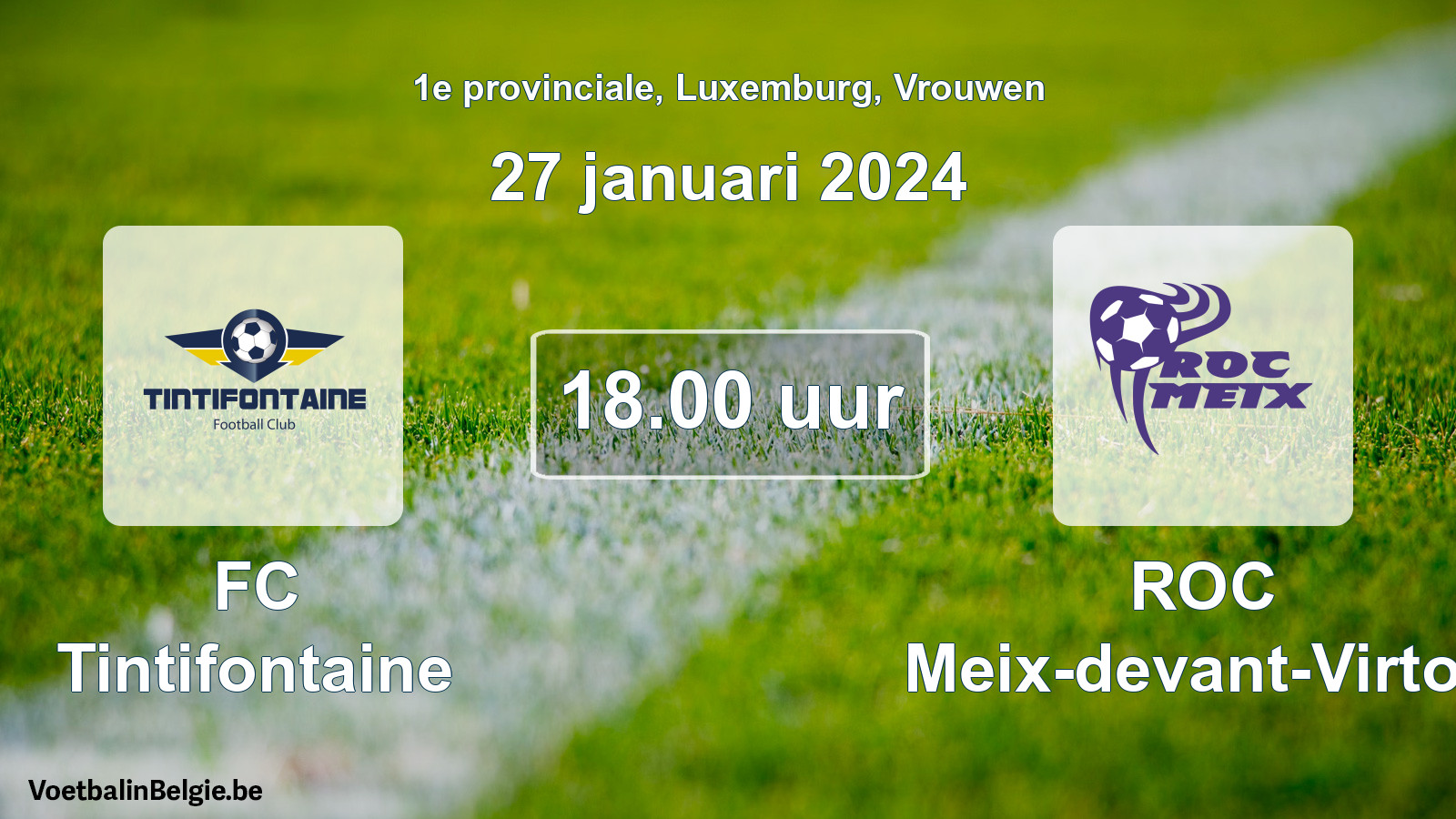 Match prévu football femmes: FC Tintifontaine - ROC Meix-devant-Virton (27 janvier 2024)