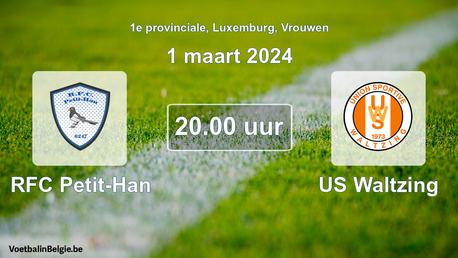 Geplantes Spiel frauen-Fußball: RFC Petit-Han - US Waltzing (1 März 2024)
