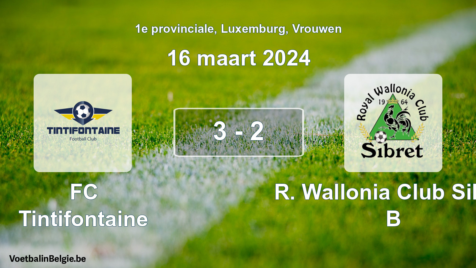Gespeelde wedstrijd vrouwenvoetbal: FC Tintifontaine - R. Wallonia Club Sibret B 3 - 2 (16 maart 2024)