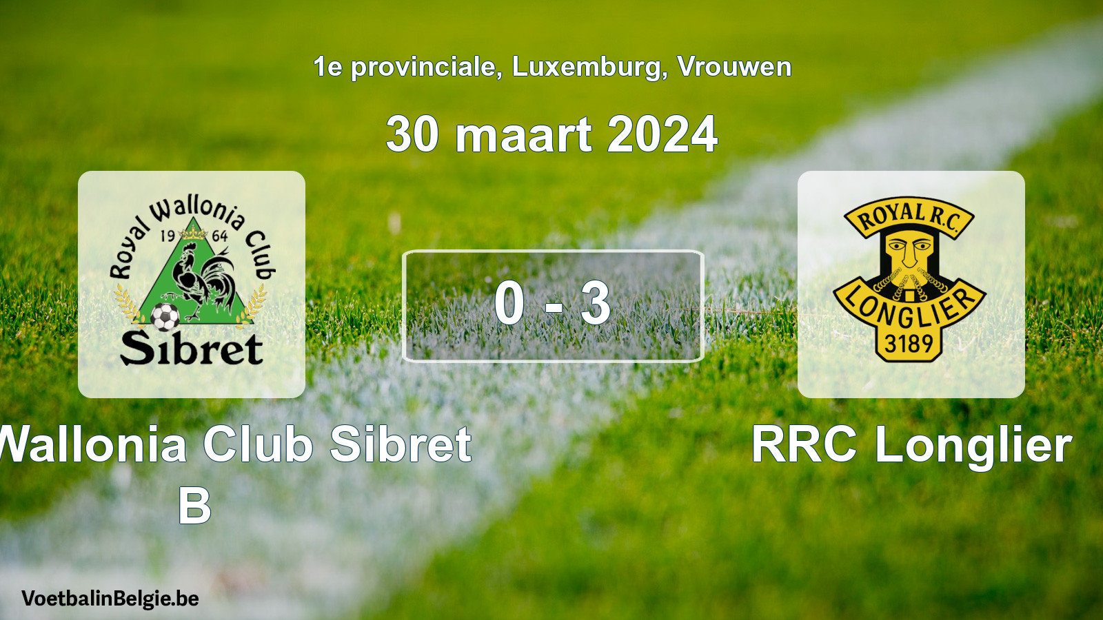 Gespeelde wedstrijd vrouwenvoetbal: R. Wallonia Club Sibret B - RRC Longlier 0 - 3 (30 maart 2024)