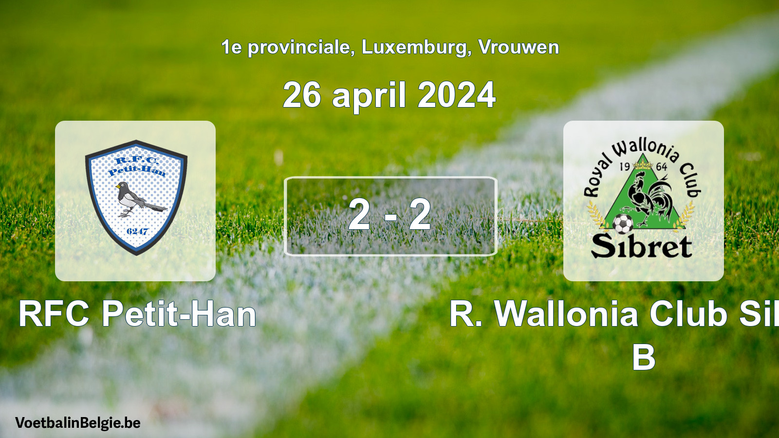 Gespeelde wedstrijd vrouwenvoetbal: RFC Petit-Han - R. Wallonia Club Sibret B 2 - 2 (26 april 2024)
