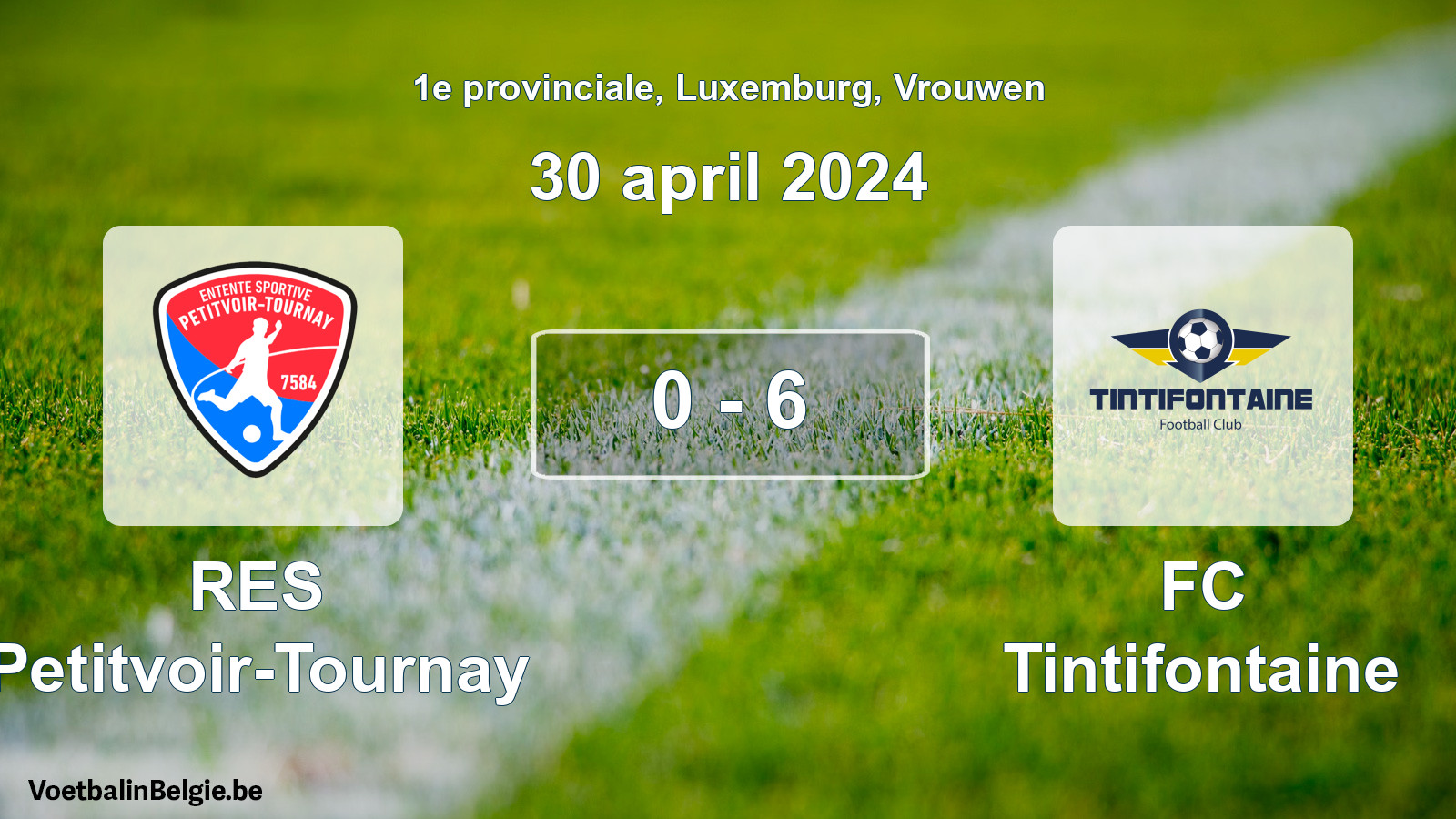 Gespeelde wedstrijd vrouwenvoetbal: RES Petitvoir-Tournay - FC Tintifontaine 0 - 6 (30 april 2024)