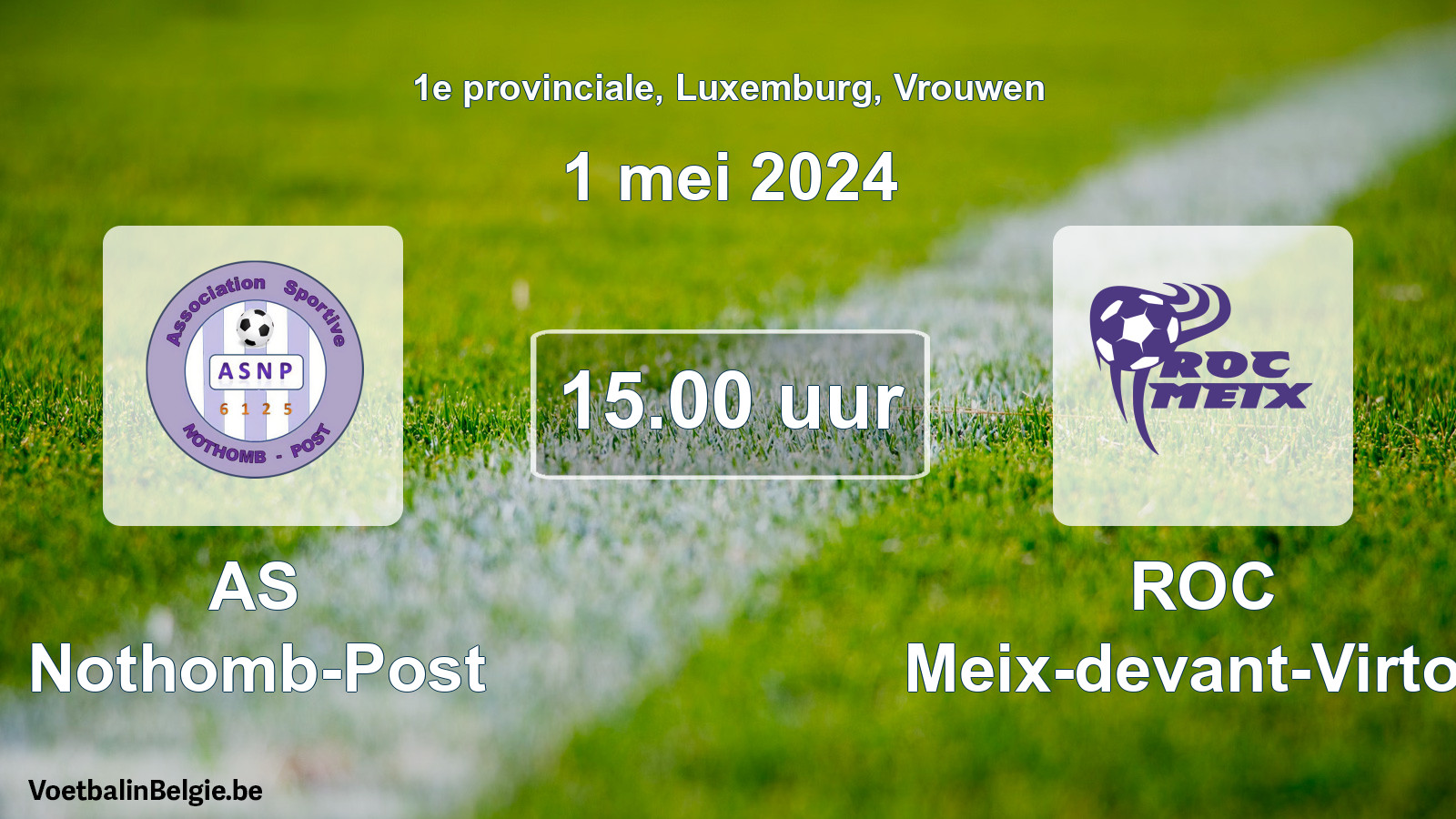 Geplantes Spiel frauen-Fußball: AS Nothomb-Post - ROC Meix-devant-Virton (1 Mai 2024)
