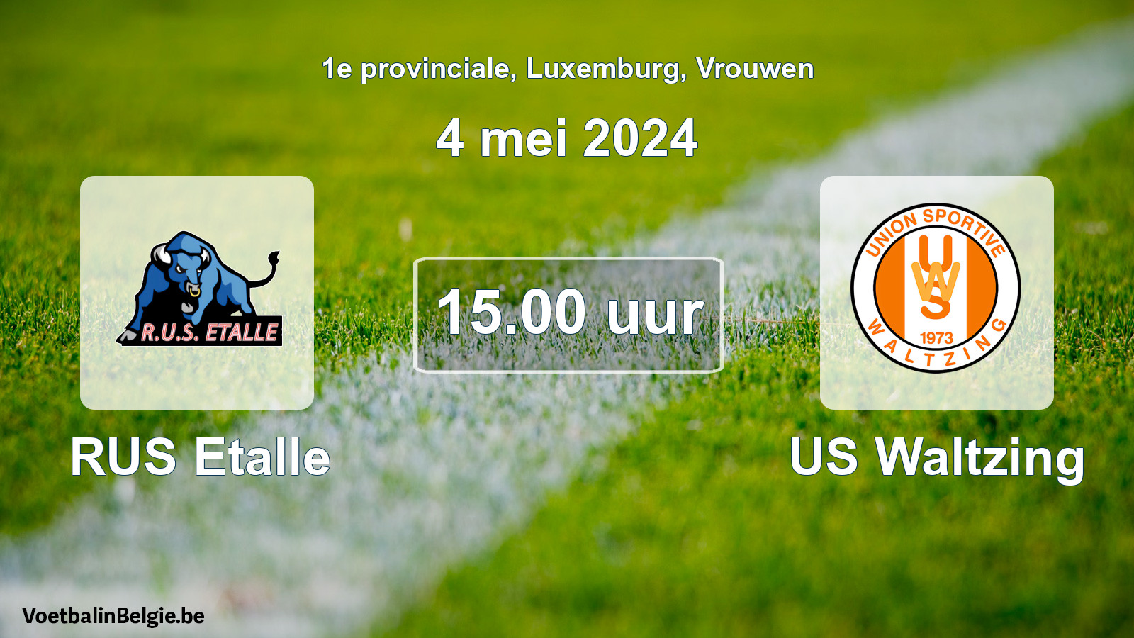 Match prévu football femmes: RUS Etalle - US Waltzing (4 mai 2024)