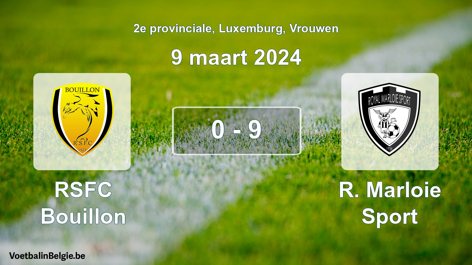 Gespeelde wedstrijd vrouwenvoetbal: RSFC Bouillon - R. Marloie Sport 0 - 9 (9 maart 2024)