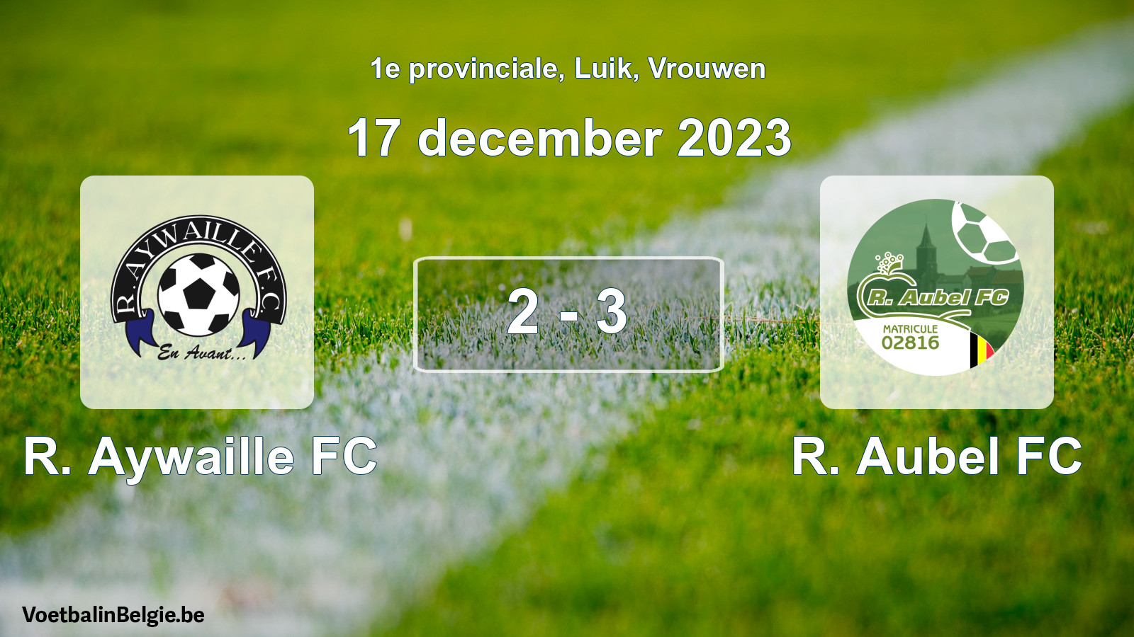 Gespeelde wedstrijd vrouwenvoetbal: R. Aywaille FC - R. Aubel FC 2 - 3 (17 december 2023)
