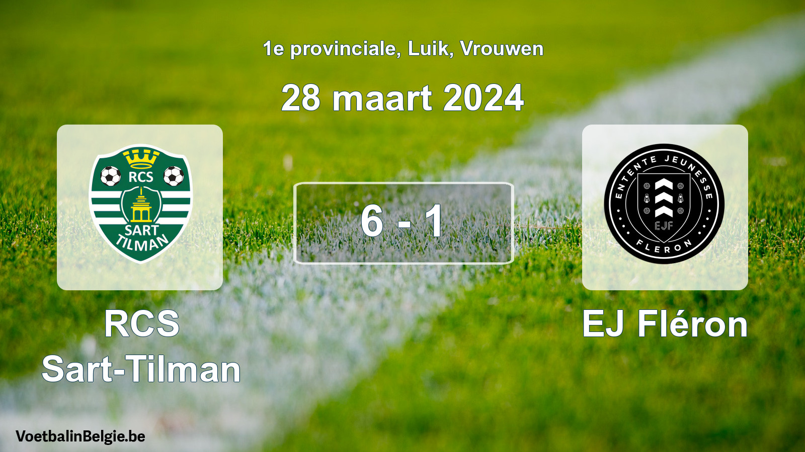 Played match women football: RCS Sart-Tilman - EJ Fléron 6 - 1 (28 March 2024)