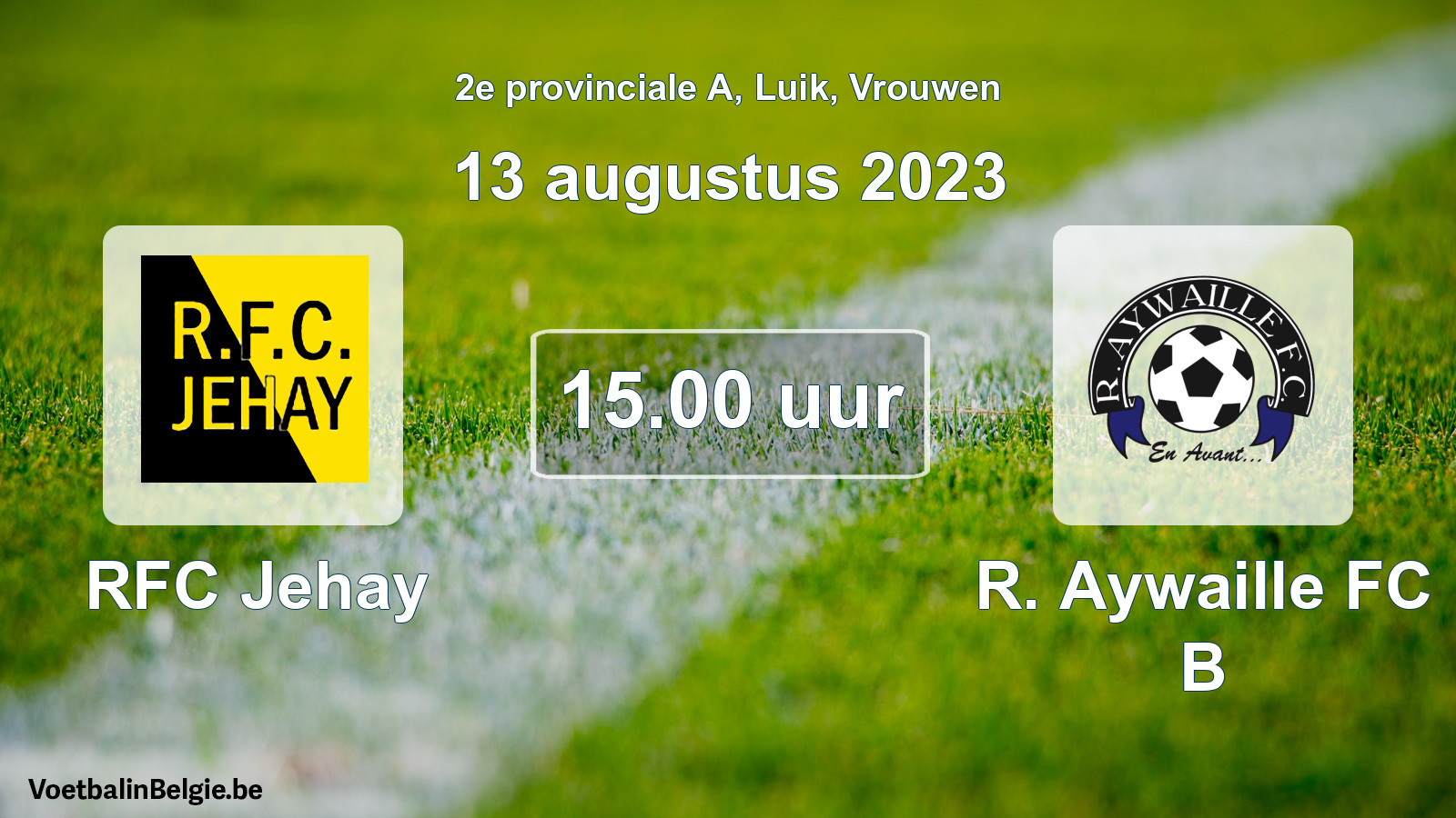 Match prévu football femmes: RFC Jehay - R. Aywaille FC B (13 août 2023)