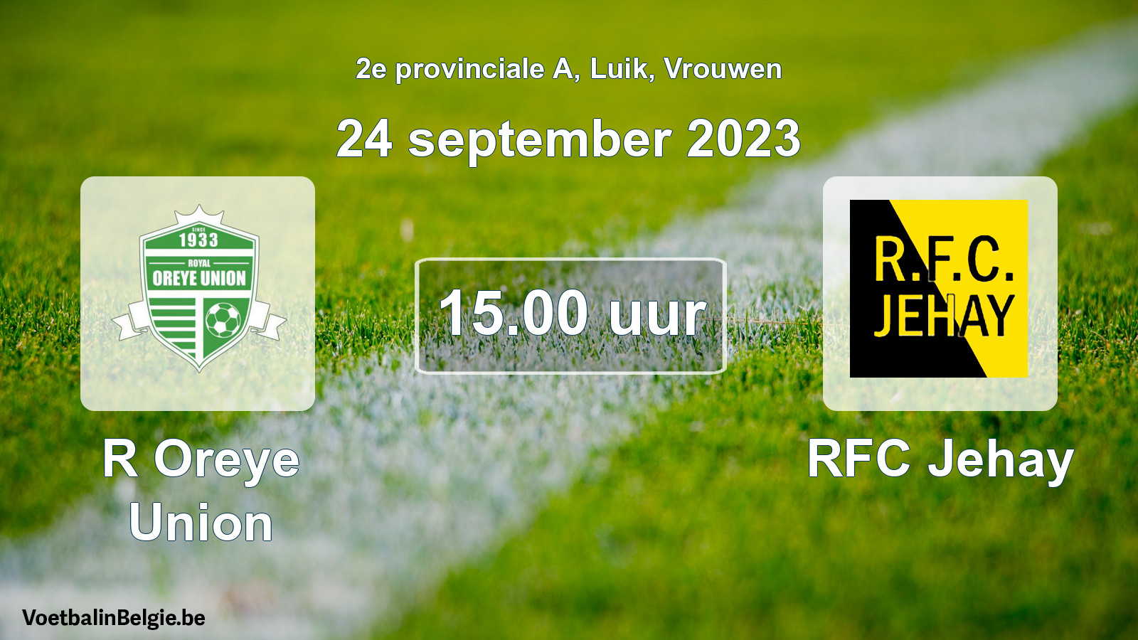Match prévu football femmes: R Oreye Union - RFC Jehay (24 septembre 2023)
