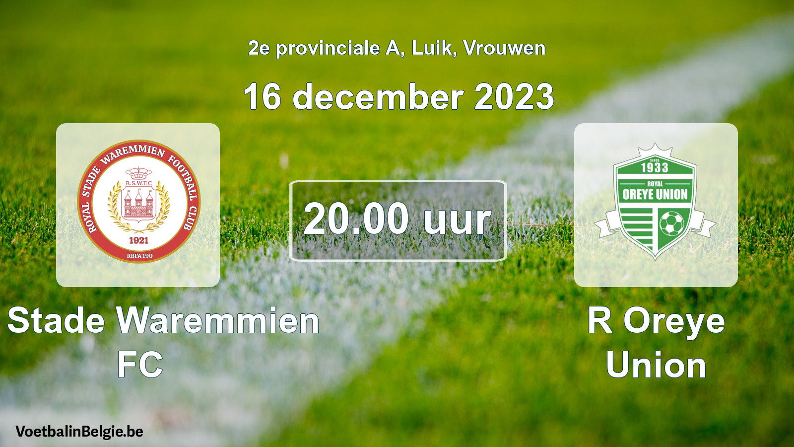 Match prévu football femmes: R. Stade Waremmien FC - R Oreye Union (16 décembre 2023)