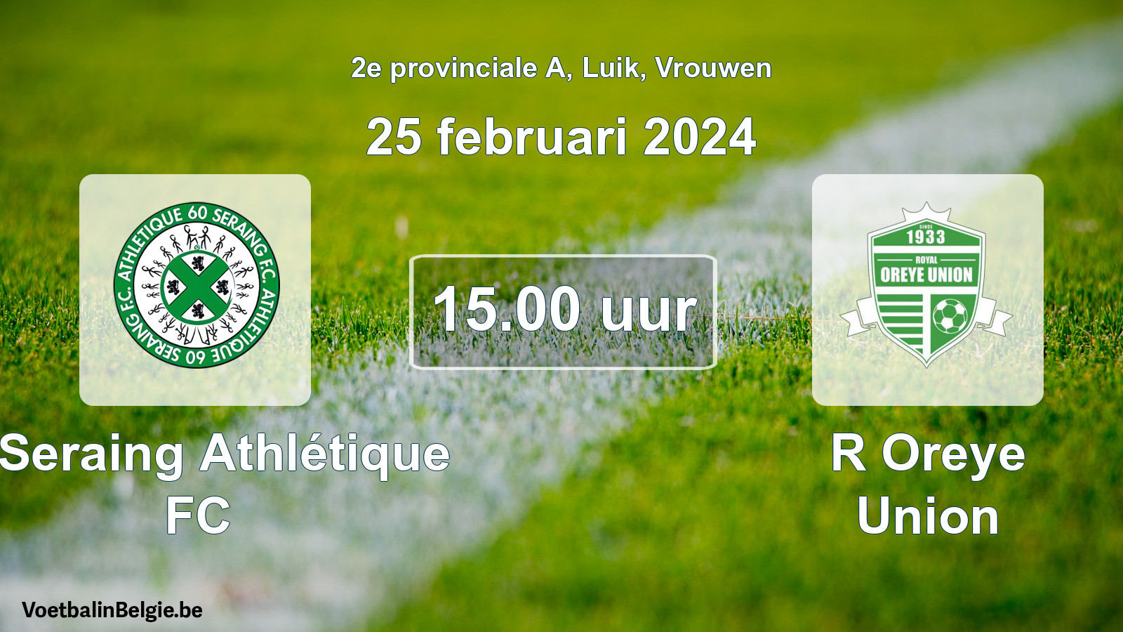 Match prévu football femmes: R Seraing Athlétique FC - R Oreye Union (25 février 2024)