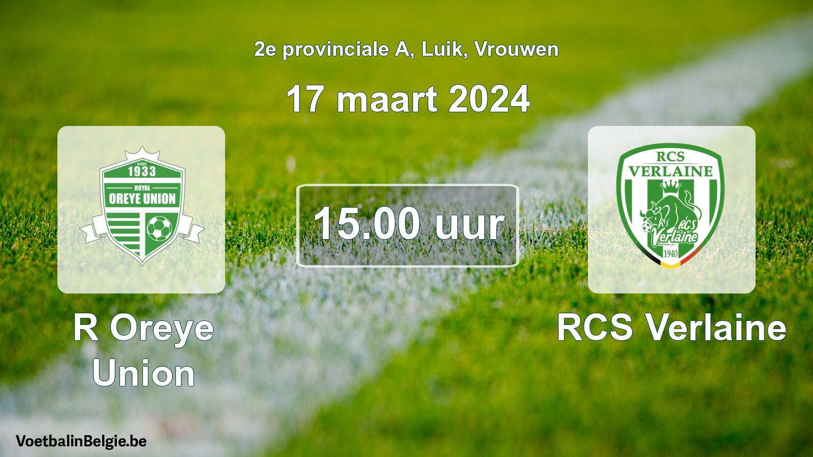 Match prévu football femmes: R Oreye Union - RCS Verlaine (17 mars 2024)