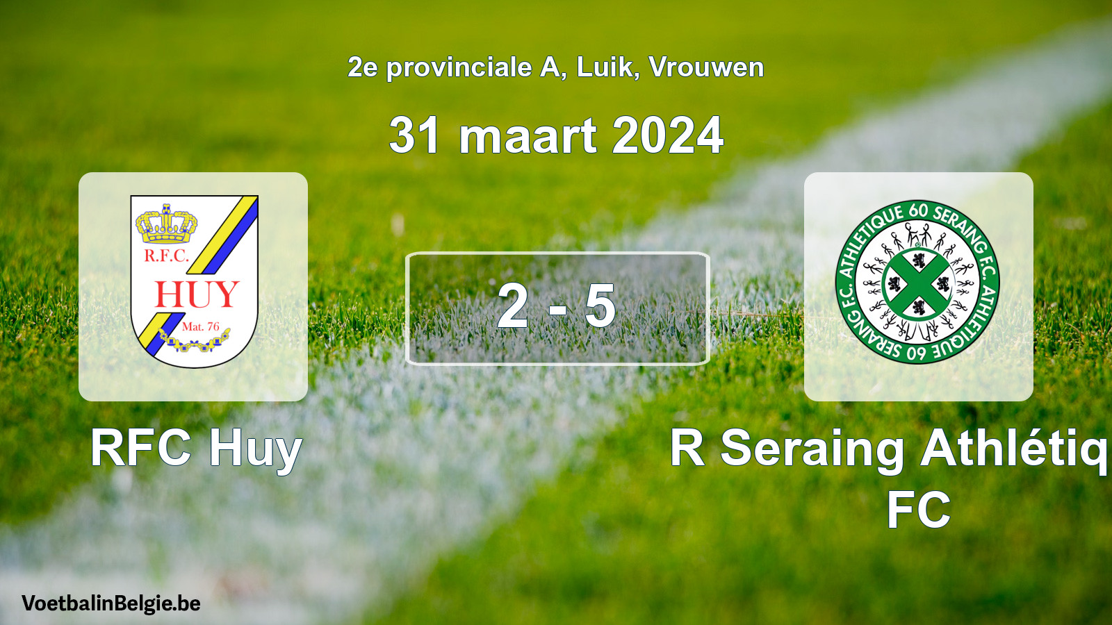 Gespeelde wedstrijd vrouwenvoetbal: RFC Huy - R Seraing Athlétique FC 2 - 5 (31 maart 2024)