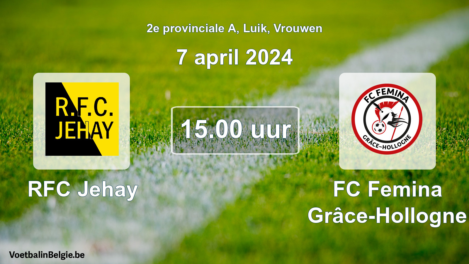 Match prévu football femmes: RFC Jehay - FC Femina Grâce-Hollogne (7 avril 2024)