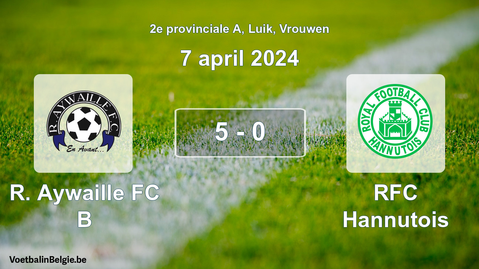 Gespeelde wedstrijd vrouwenvoetbal: R. Aywaille FC B - RFC Hannutois 5 - 0 (7 april 2024)