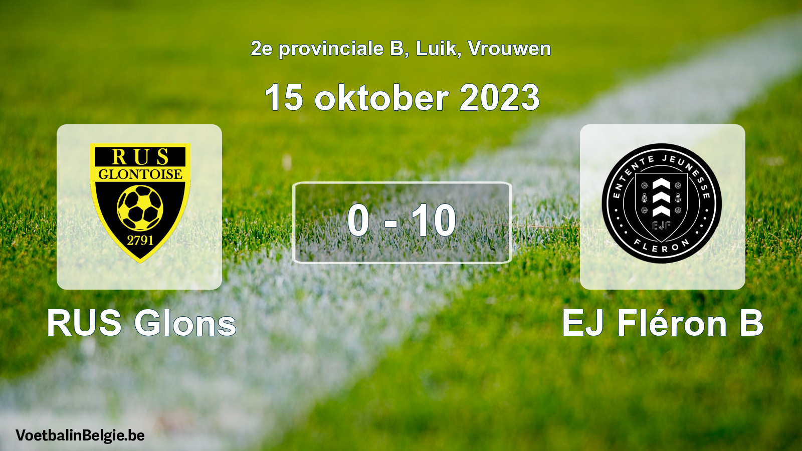 Played match women football: RUS Glons - EJ Fléron B 0 - 10 (15 October 2023)