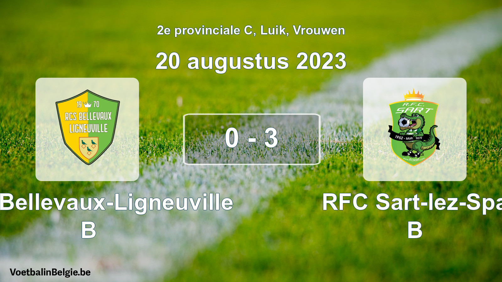 Played match women football: RCS Bellevaux-Ligneuville B - RFC Sart-lez-Spa B 0 - 3 (20 August 2023)