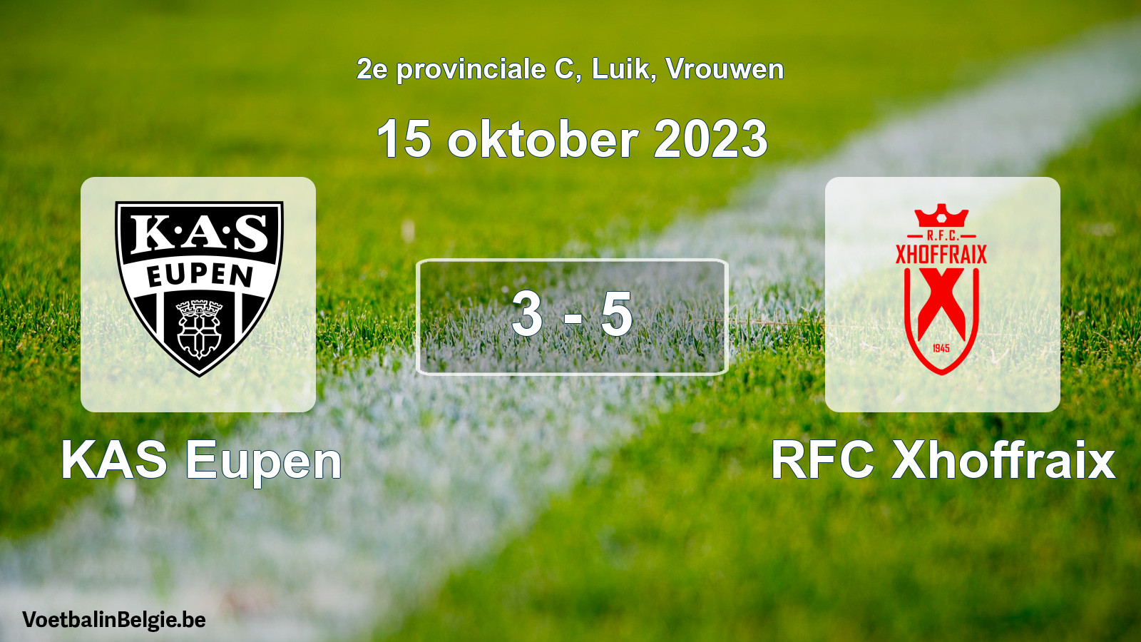 Gespeelde wedstrijd vrouwenvoetbal: KAS Eupen - RFC Xhoffraix 3 - 5 (15 oktober 2023)