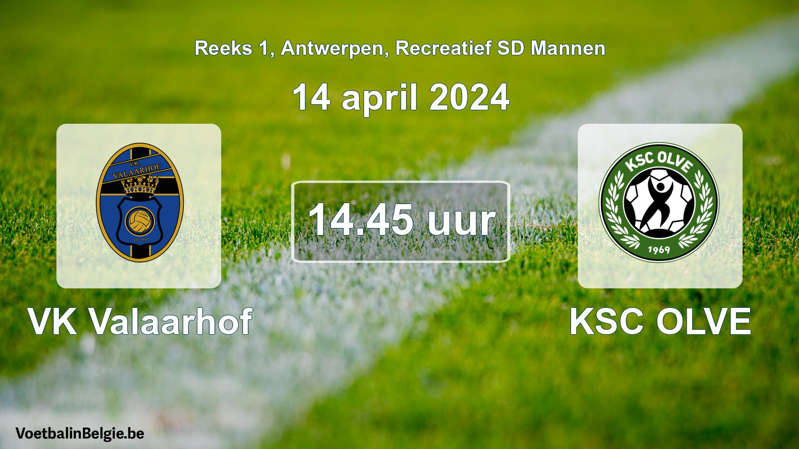 Match prévu football récréatif sd hommes: VK Valaarhof - KSC OLVE (14 avril 2024)