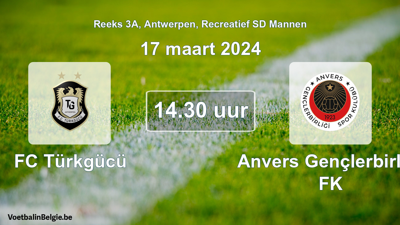 Geplande wedstrijd recreatief sd mannenvoetbal: FC Türkgücü - Anvers Gençlerbirliği FK (17 maart 2024)