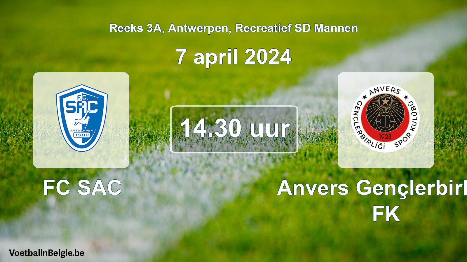 Geplande wedstrijd recreatief sd mannenvoetbal: FC SAC - Anvers Gençlerbirliği FK (7 april 2024)