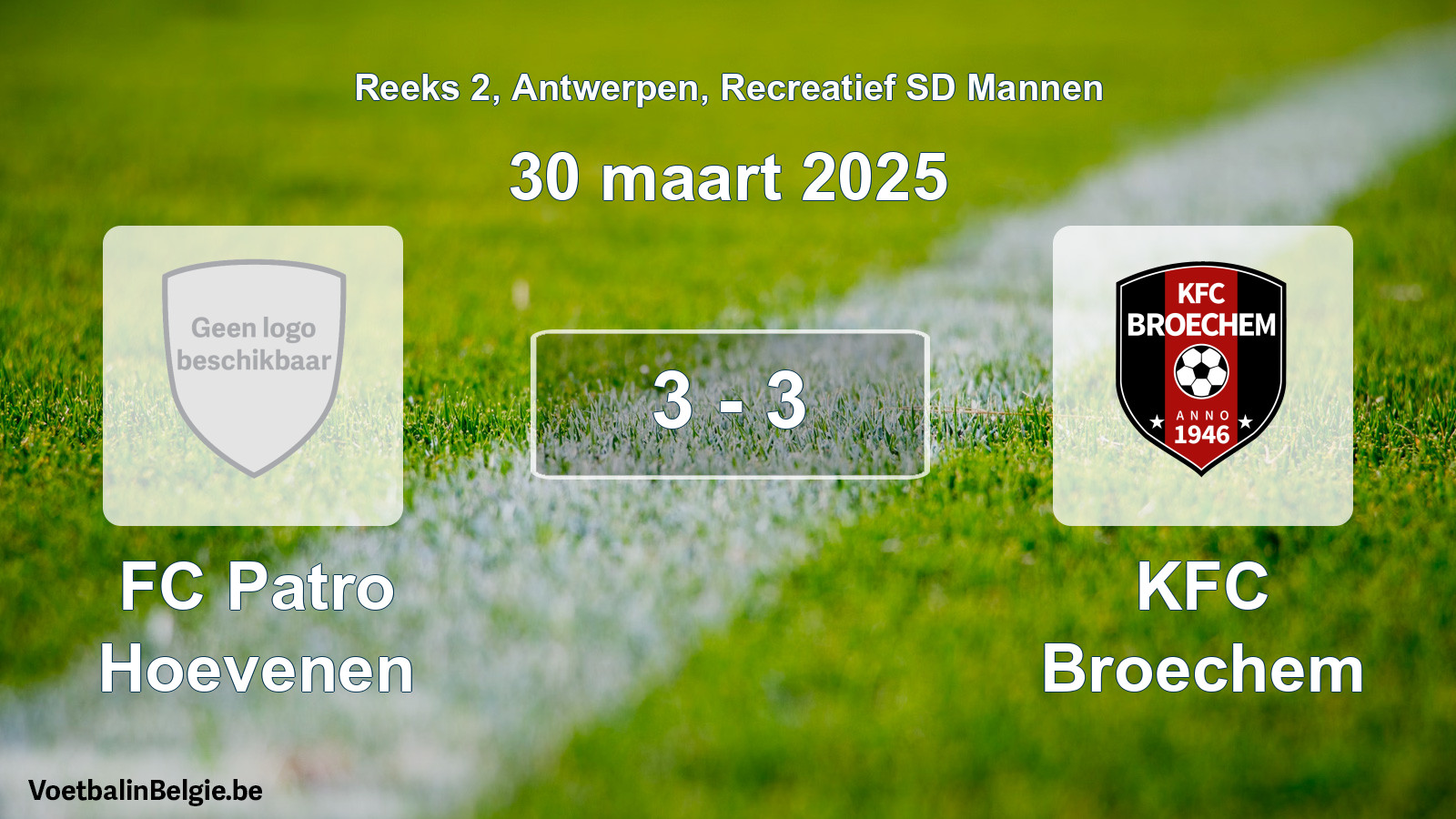 Gespeelde wedstrijd recreatiefvoetbal: FC Patro Hoevenen - KFC Broechem 3 - 3 (30 maart 2025)