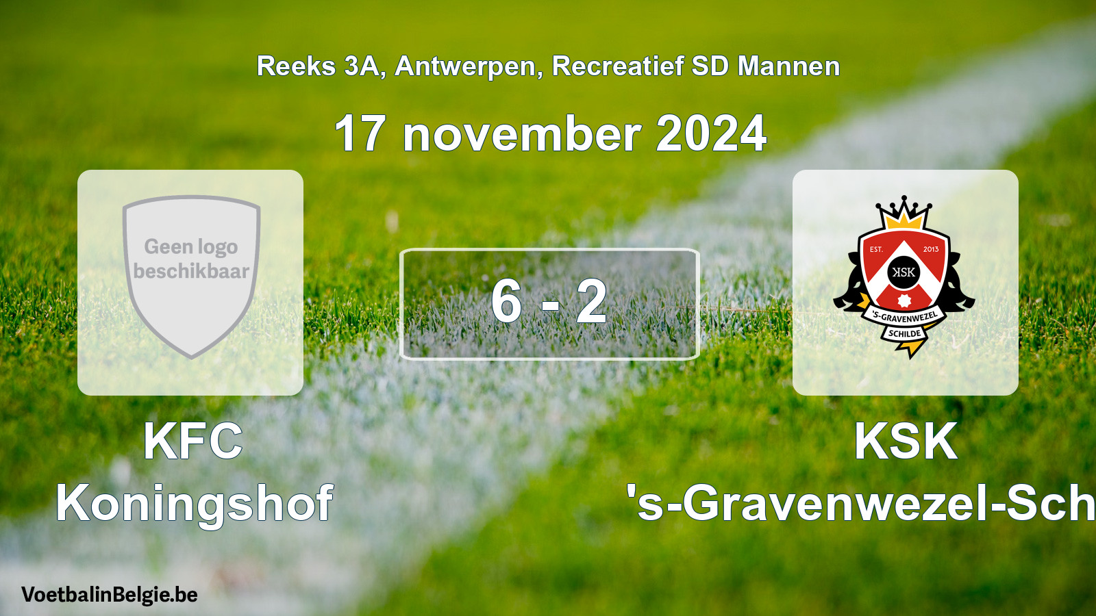 Played match recreational sd men football: KFC Koningshof - KSK 's-Gravenwezel-Schilde 6 - 2 (17 November 2024)