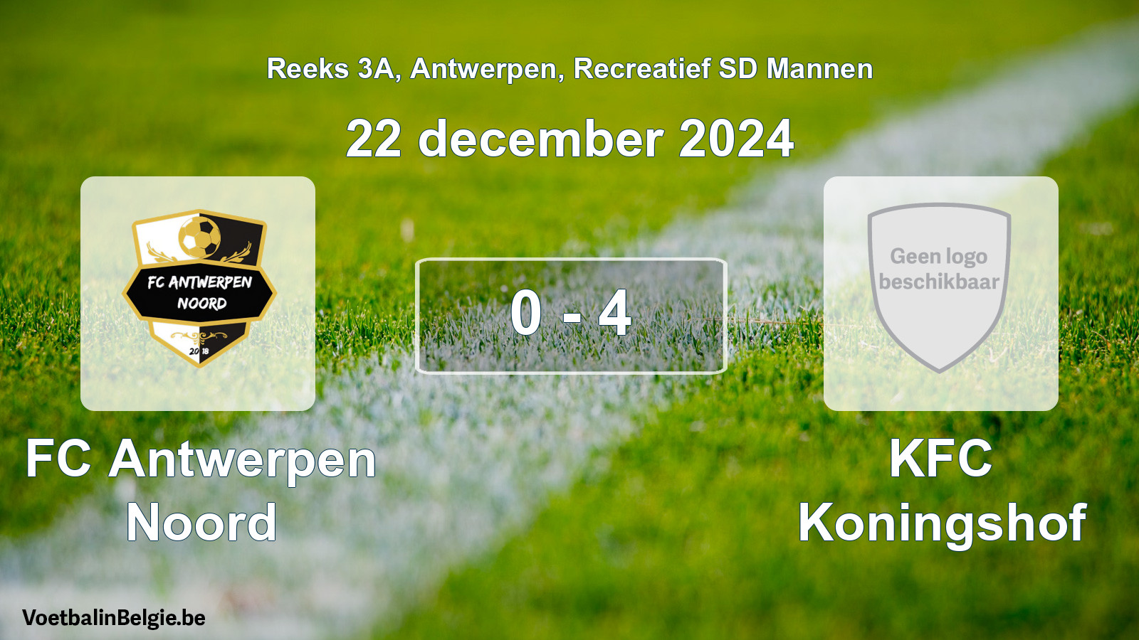 Played match recreational sd men football: FC Antwerpen Noord - KFC Koningshof 0 - 4 (22 December 2024)