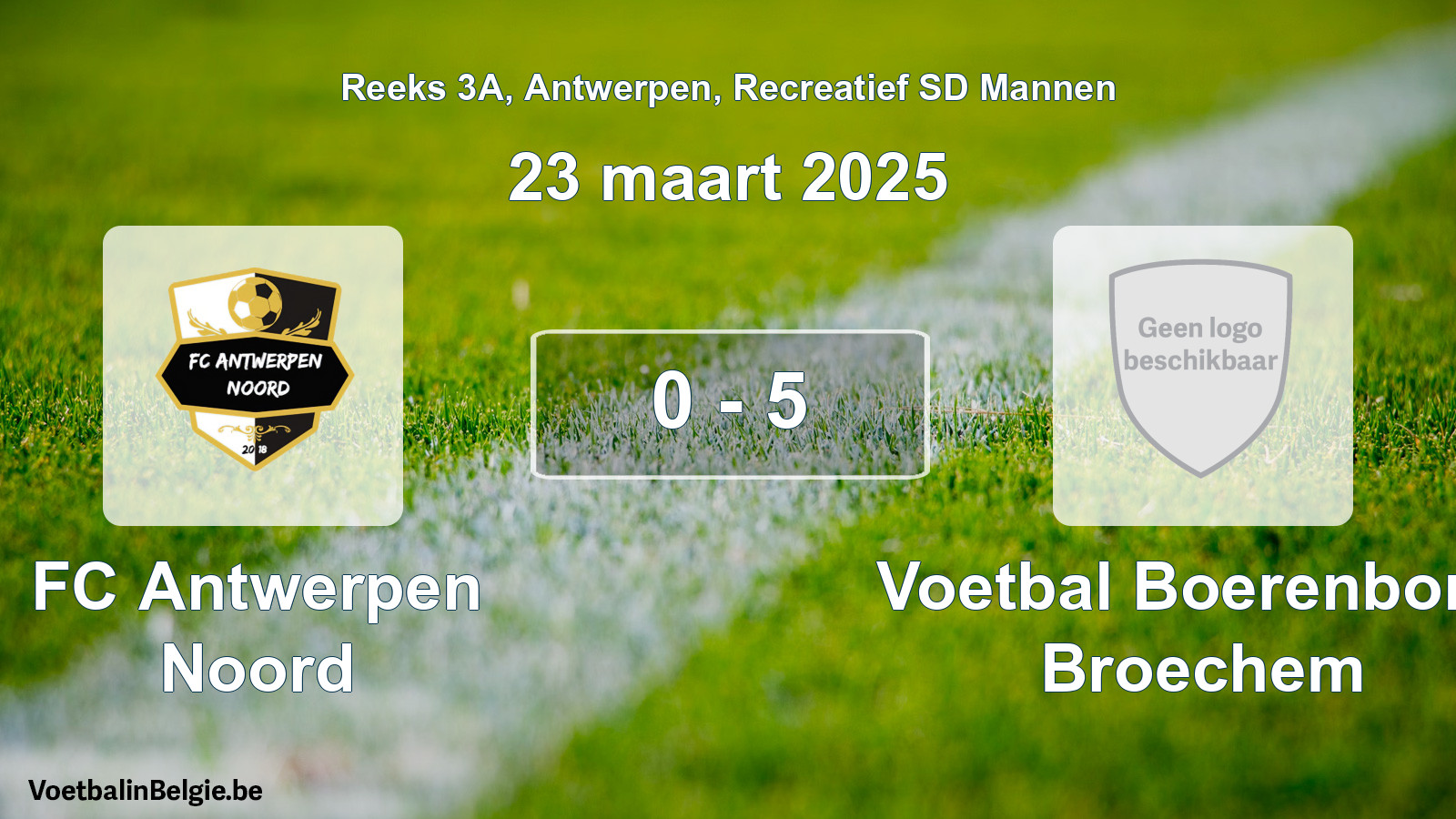 Gespieltes Spiel freizeit sd männer-Fußball: FC Antwerpen Noord - Voetbal Boerenbond Broechem 0 - 5 (23 März 2025)