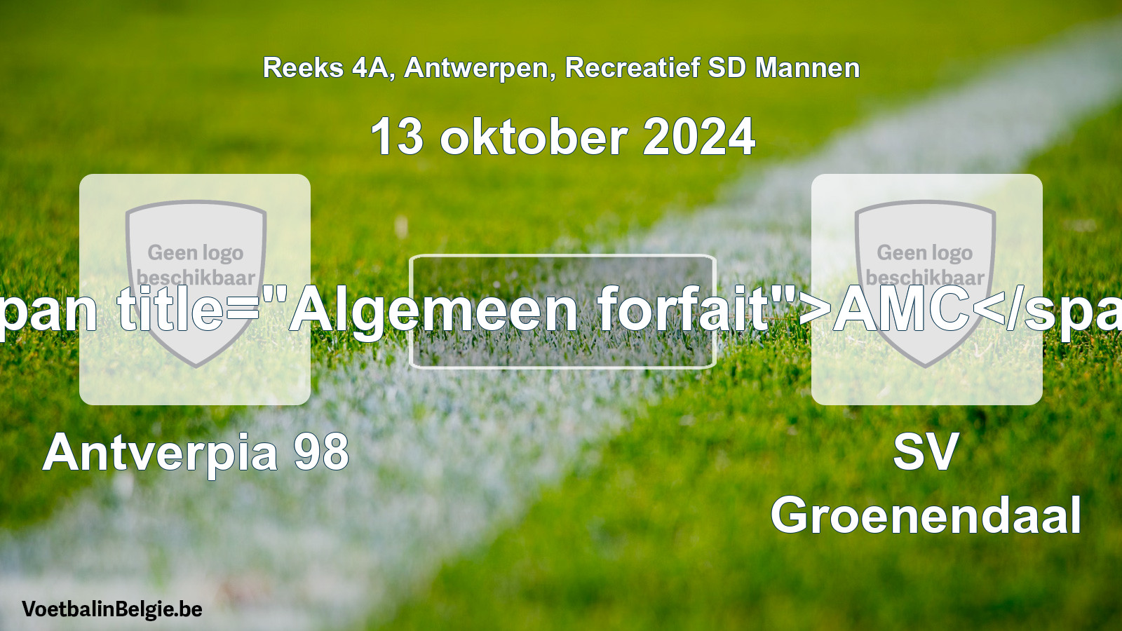 Allgemeines Forfait: Antverpia 98 - SV Groenendaal (13 Oktober 2024)