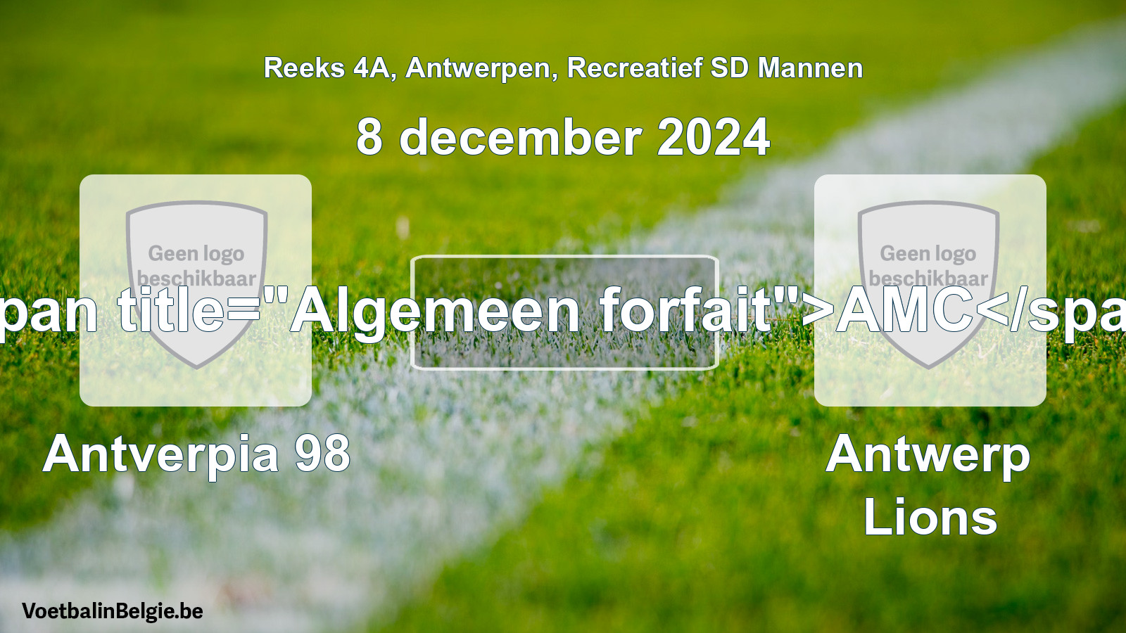 General forfeit: Antverpia 98 - Antwerp Lions (8 December 2024)