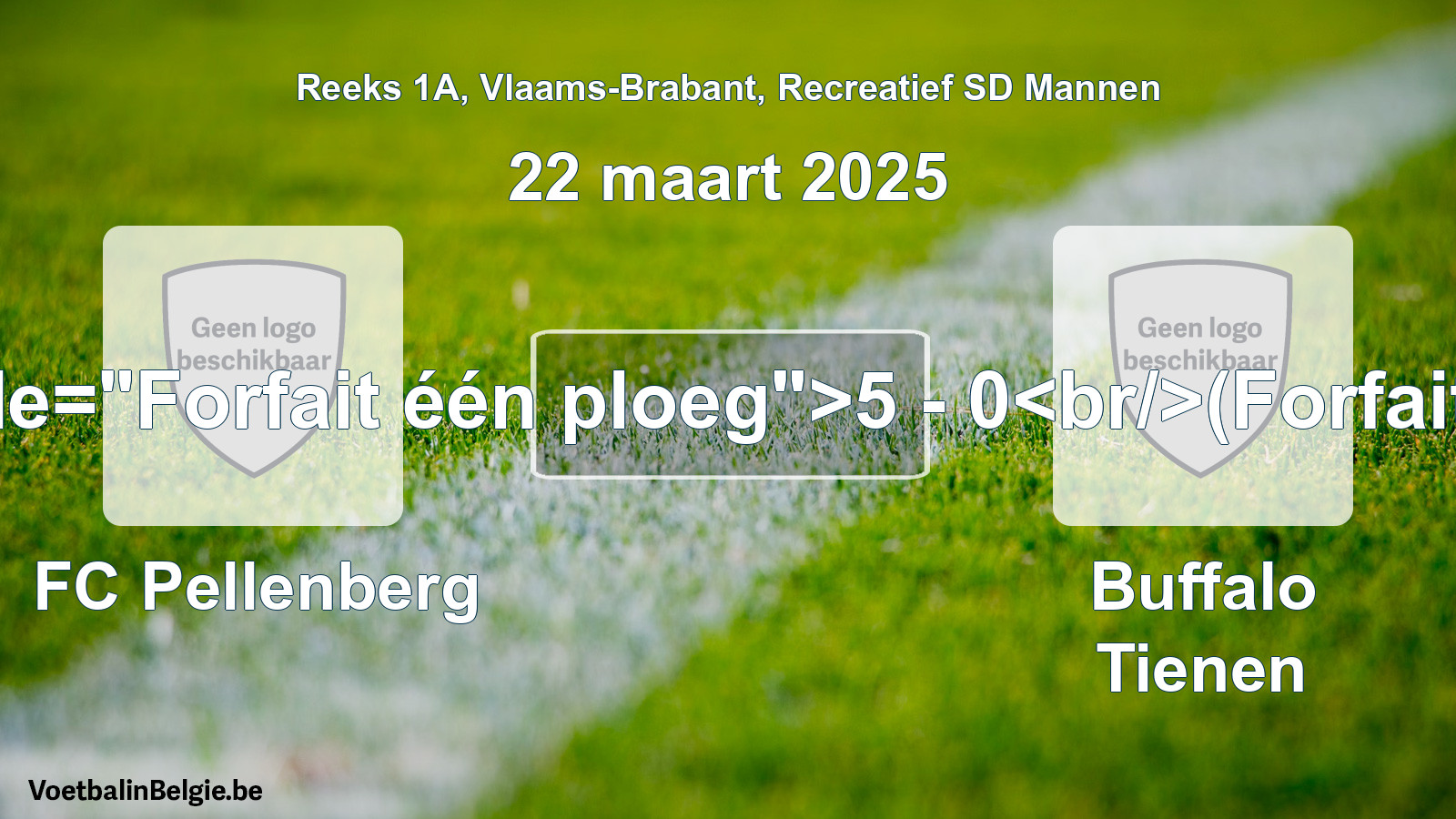 Forfait gegeven: FC Pellenberg - Buffalo Tienen 5 - 0 (22 maart 2025)
