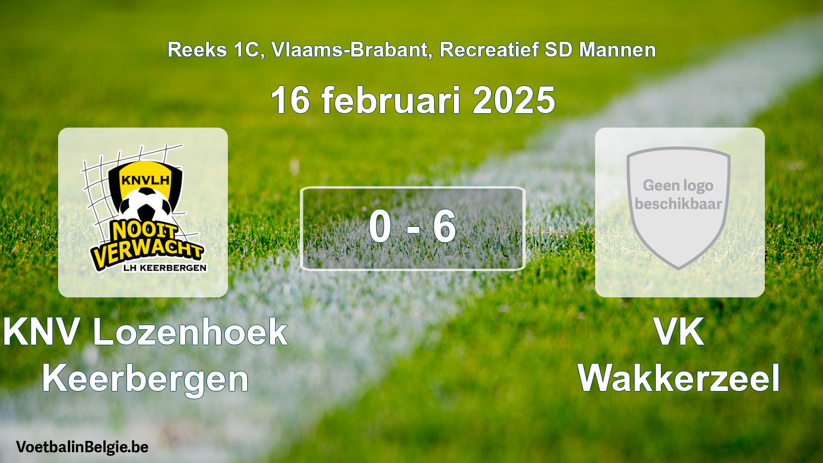 Gespeelde wedstrijd recreatiefvoetbal: KNV Lozenhoek Keerbergen - VK Wakkerzeel 0 - 6 (16 februari 2025)