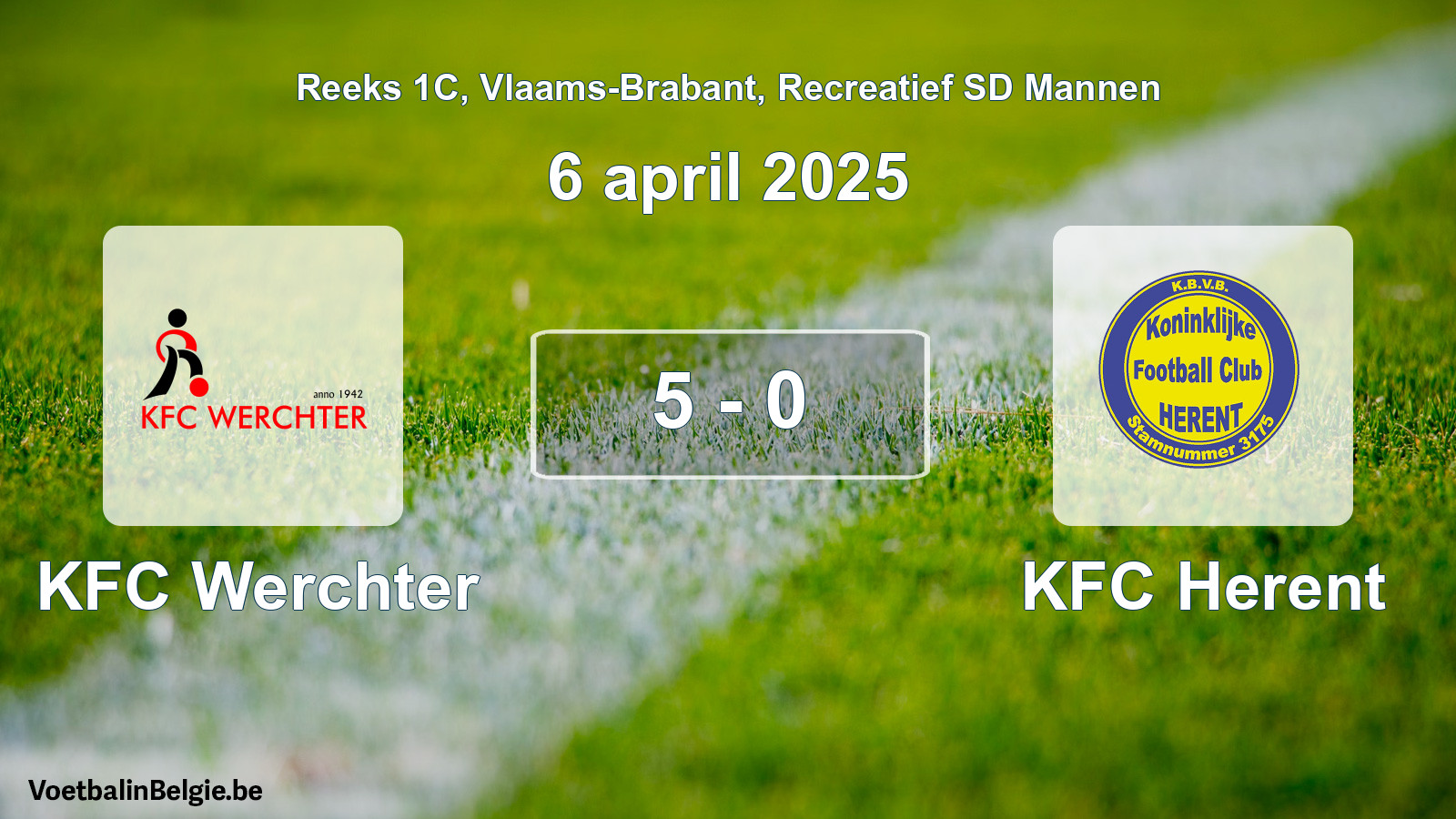 Played match recreational sd men football: KFC Werchter - KFC Herent 5 - 0 (6 April 2025)