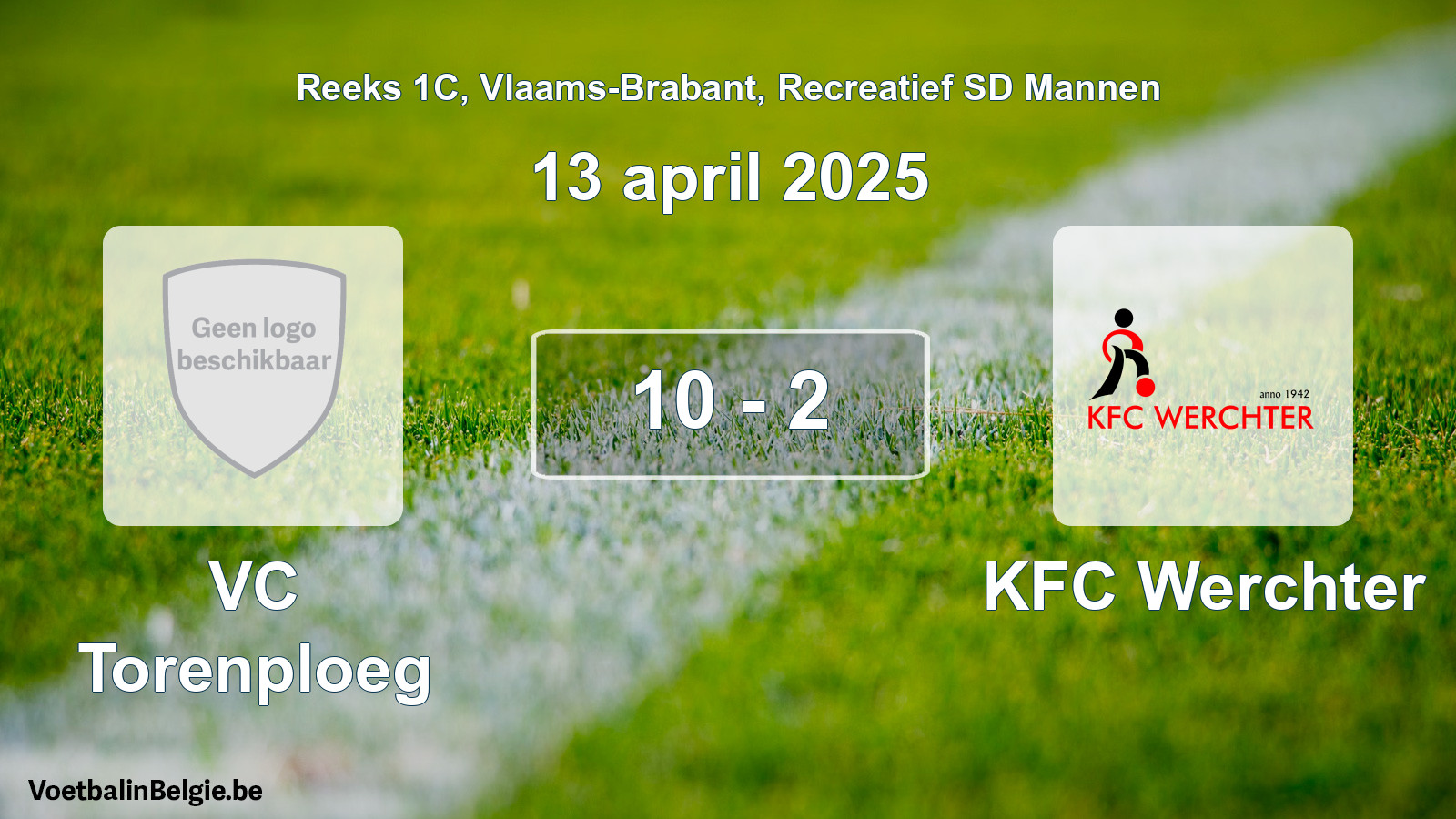 Played match recreational sd men football: VC Torenploeg - KFC Werchter 10 - 2 (13 April 2025)