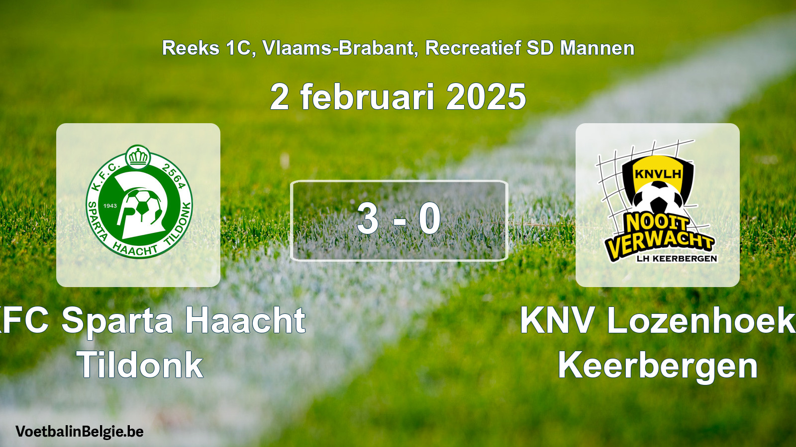 Gespeelde wedstrijd recreatiefvoetbal: KFC Sparta Haacht Tildonk - KNV Lozenhoek Keerbergen 3 - 0 (2 februari 2025)