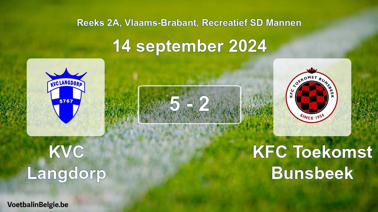 Gespeelde wedstrijd recreatiefvoetbal: KVC Langdorp - KFC Toekomst Bunsbeek 5 - 2 (14 september 2024)