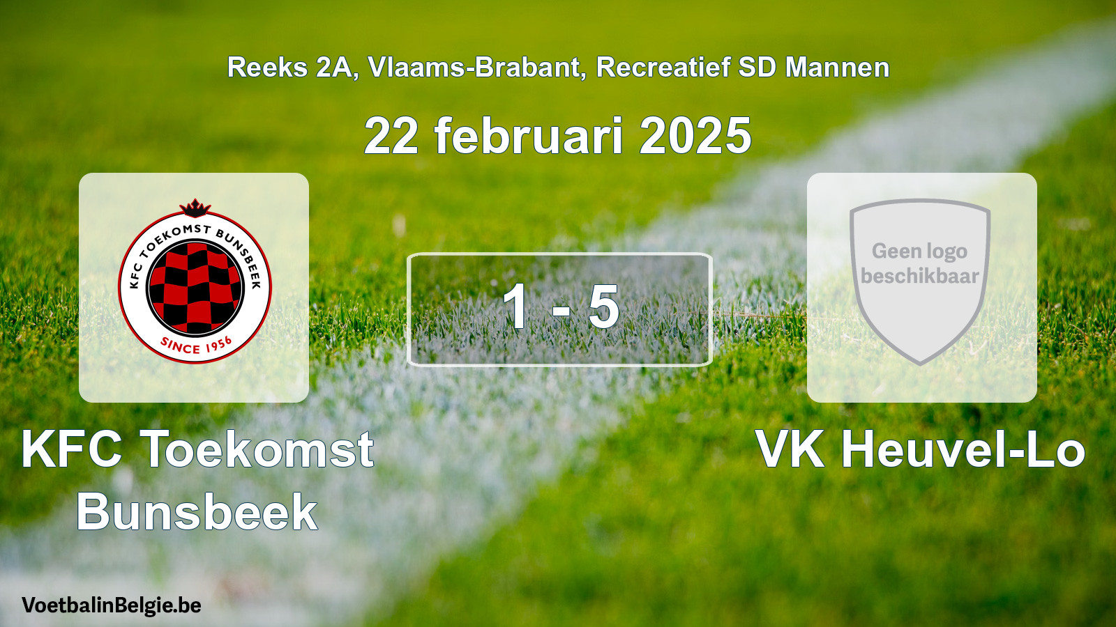 Gespeelde wedstrijd recreatiefvoetbal: KFC Toekomst Bunsbeek - VK Heuvel-Lo 1 - 5 (22 februari 2025)