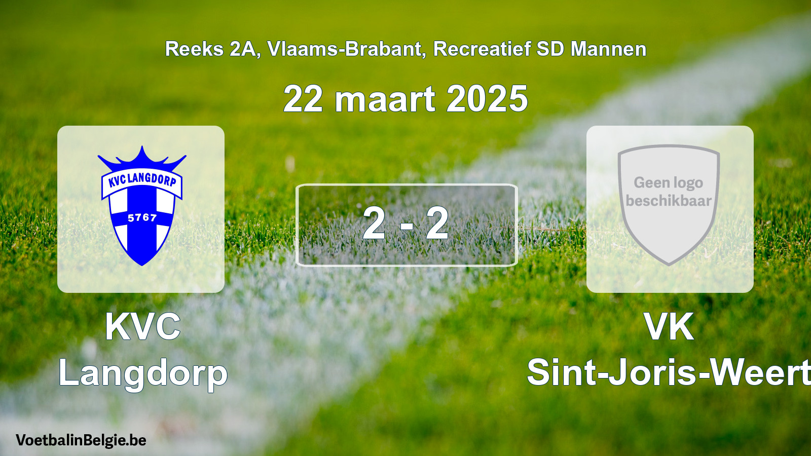 Played match recreational sd men football: KVC Langdorp - VK Sint-Joris-Weert 2 - 2 (22 March 2025)