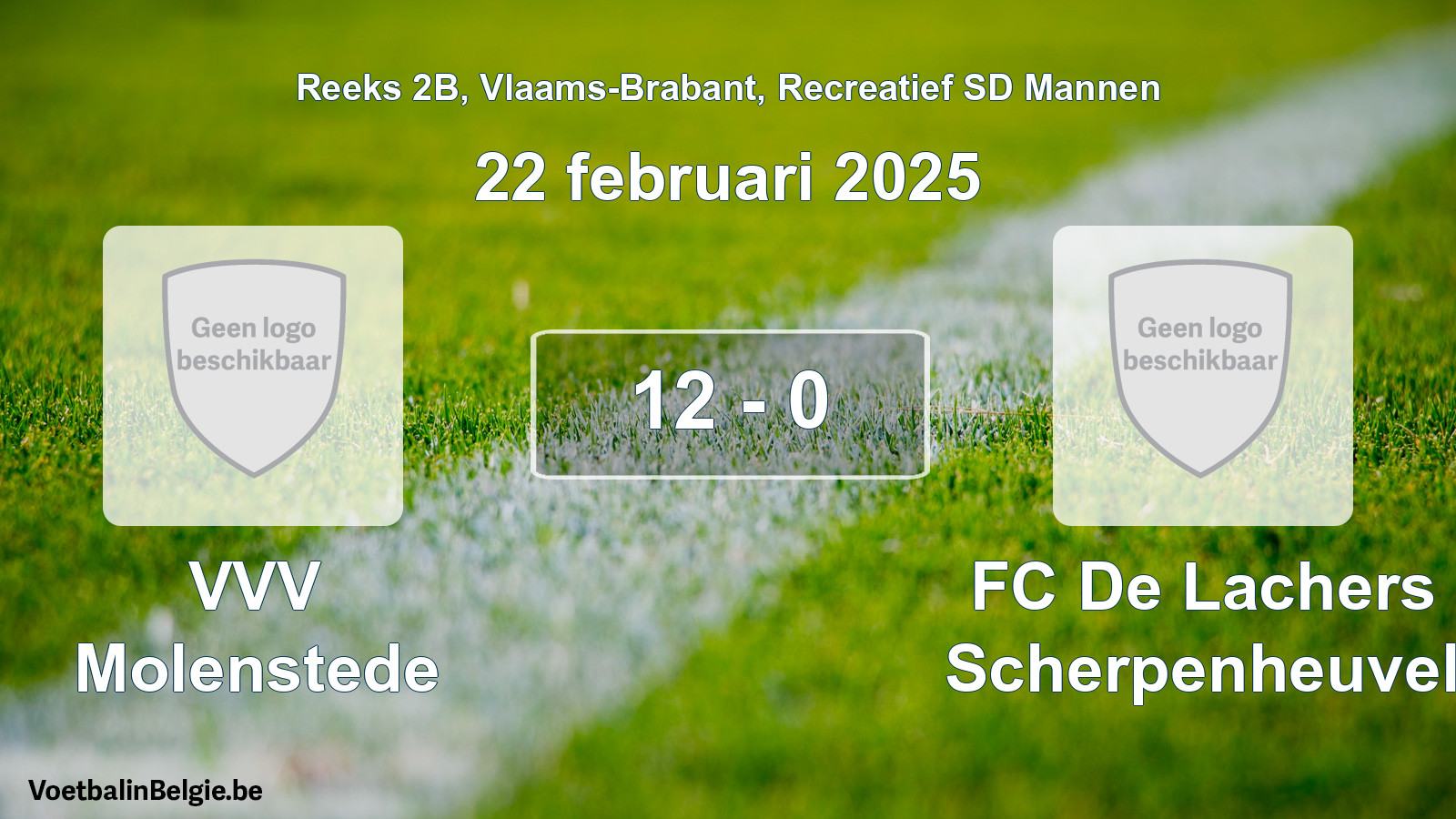 Gespeelde wedstrijd recreatiefvoetbal: VVV Molenstede - FC De Lachers Scherpenheuvel 12 - 0 (22 februari 2025)