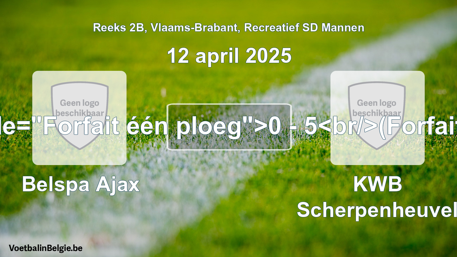 Forfait gegeven: Belspa Ajax - KWB Scherpenheuvel 0 - 5 (12 april 2025)