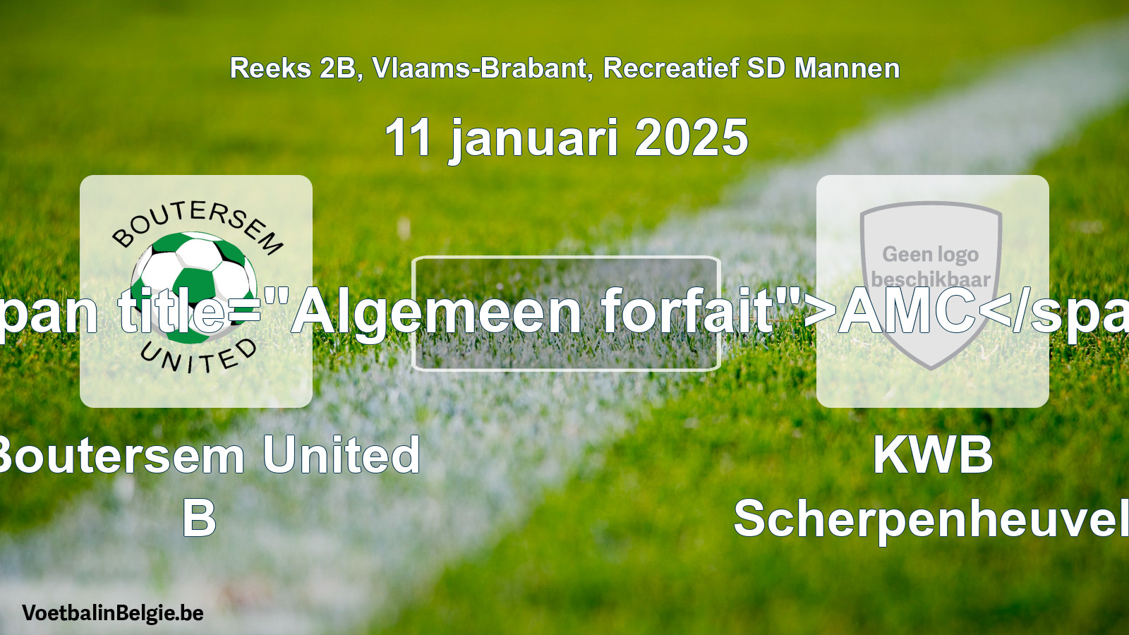 General forfeit: Boutersem United B - KWB Scherpenheuvel (11 January 2025)