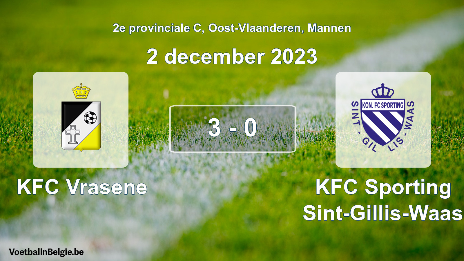Played match men football: KFC Vrasene - KFC Sporting Sint-Gillis-Waas 3 - 0 (2 December 2023)
